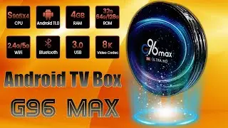 Новинка TV Box G96 Max Amlogic S905X4 Android 11 Обзор