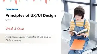 Final course quiz: Principles of UX and UI Quiz Answers