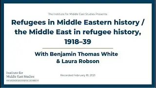 Refugees in Middle Eastern history / the Middle East in refugee history, 1918–39