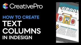 InDesign: How to Create Text Columns (Video Tutorial)