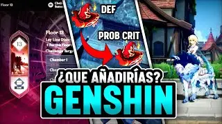 ¿QUE COSAS AÑADIRÍA A GENSHIN IMPACT? - OPINIÓN | PUTUPAU