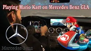 Playing Mario Kart on Mercedes Benz GLA