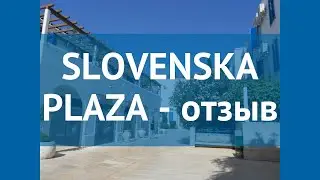 SLOVENSKA PLAZA 3* Черногория Будва отзывы – отель СЛОВЕНСКА ПЛАЗА 3* Будва отзывы видео