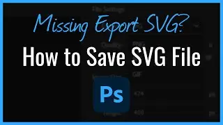 How to Save SVG File in Photoshop - Export SVG