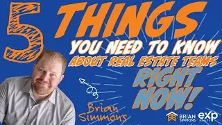 5 Things to Know About Real Estate Teams!