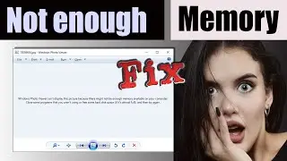 Fixing 'Windows Photo Viewer' Error: Can't Display Picture Due to Not Enough Memory