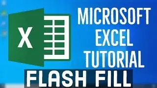 Microsoft Excel Tutorial - Flash Fill in Excel + Series features