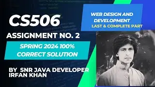 cs506 assignment 2 complete solution Spring 2024 By Irfan Khan || Cs506 part 2 and last part