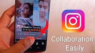 How To Collaborate On Instagram Reels 2024 || Instagram Collaboration 2024