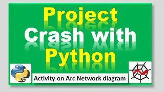 Cost - Time tradeoff and Project Crashing with Python