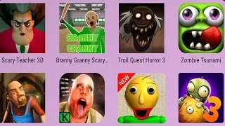 Scary Neighbor 3D,Troll Quest Horror 3,Zombie Tsunami,PvZ 3,Baldi's Basics,Mr Meat,Scary Teacher