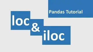 pandas loc and iloc | loc and iloc function | Python pandas | loc vs iloc