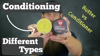 Conditioning Differences - Butter vs Conditioner!