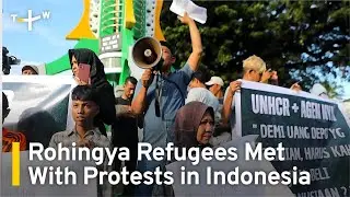 Rohingya Refugees Met With Protests in Indonesia | TaiwanPlus News