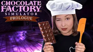 ГОТОВИМ ШОКОЛАД! СИМУЛЯТОР ШОКОЛАДНОЙ ФАБРИКИ! [Прохождение Chocolate Factory Simulator: Prologue]