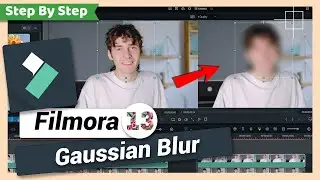 Gaussian Blur | Filmora 12 & 13 Tutorial