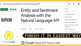 Entity and Sentiment Analysis with the Natural Language API |Qwiklabs |GSP038 |Google Self Paced Lab