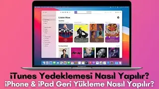 iTunes Yedeklemesi Nasıl Yapılır? iPhone ve iPad Yedeği Nasıl Alınır? Tüm Dosyaları Yedekle