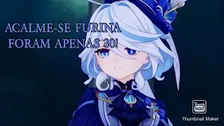 30 TIROS NO BANNER DO NEUVILLETE! (A Furina ainda não está perdida!)