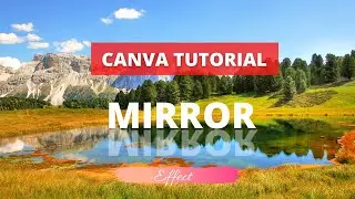 Canva Design Tutorial - How to create Mirror Effect In Free version of Canva