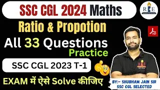 Ratio & Proportion SSC CGL 2023 Tier 1 All 33 Questions| Check your preparation and exam level