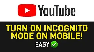 How to Turn ON Incognito Mode on YouTube Mobile App