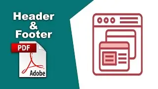 How to add different headers and footers to a pdf file (Edit PDF) using Adobe Acrobat Pro DC