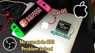 [eng] NO SOUND IN OBS - Nintendo Switch (macOS, hdmi capture card)