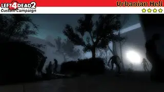 L4D2 Custom Campaign | Urbanian Hell