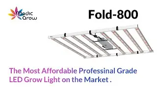 Medic Grow Fold 800 - Ultimate Grow Light for Maximum Yields