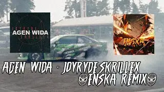 JOYRYDE & Skrillex - AGEN WIDA // ENSKA REMIX