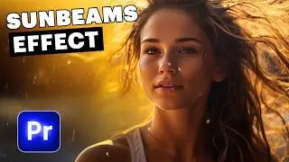 Create A SUNBEAMS EFFECT in Adobe Premiere Pro