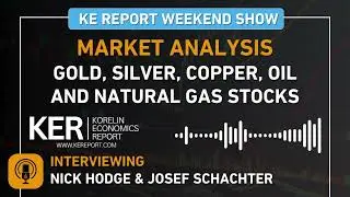 Nick Hodge & Josef Schachter - Market Analysis : Silver, Copper, Oil and Natural Gas Stocks