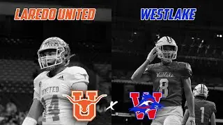 6A RGV TAKES ON CENTEX Laredo United vs Westlake PT. I | Texas High School Football Playoffs #txhsfb