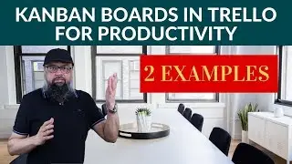 Kanban Board in Trello for Productivity