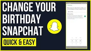 How to Change Your Birthday on Snapchat! (2023)