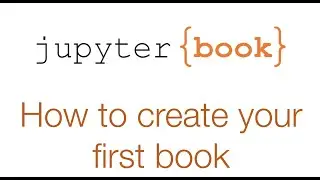 How to create your first book using Jupyter Book