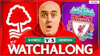 NOTTINGHAM FOREST 0-1 LIVERPOOL LIVE WATCHALONG with Craig Houlden!