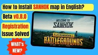 PUBG Mobile 0.8.0 Beta Version Get Sanhok Map| How to Install PUBG Mobile 0.8.0