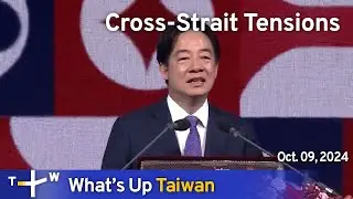 Cross-Strait Tensions, What's Up Taiwan – News at 20:00, October 9, 2024｜TaiwanPlus News