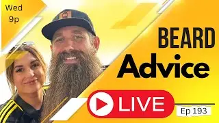 Beard Advice LIVE [Deadmans Beard Co GIVEAWAYS] ep193!