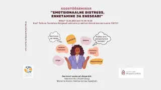 Koostööseminar “Üliõpilaste emotsionaalne distress, ennetamine ja eneseabi" 12. mail