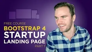 Bootstrap 4 Tutorial [#8] Code a Startup Website