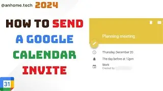 How to Send a Google Calendar Invite | Mastering Google Calendar Invites - A Quick Guide