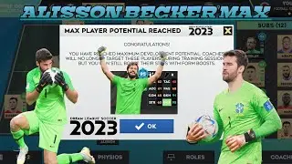 DLS 23 | Buying & Upgrade Maxing Goalkeeper Alisson Becker | 