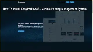 How To install EasyPark SaaS - Vehicle Parking Management System On loclahost