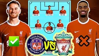 MATCHDAY 🔴 Toulouse VS Liverpool ✅ Liverpool Predicted Lineup VS Toulouse | LFC Starting XI