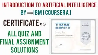 Coursera: Introduction to Artificial Intelligence (AI-IBM) Quiz Answers | All Week Quiz and Answers