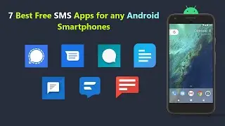 7 Best Free SMS Apps for any Android Smartphones.