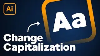 How to Change Capitalization in Illustrator